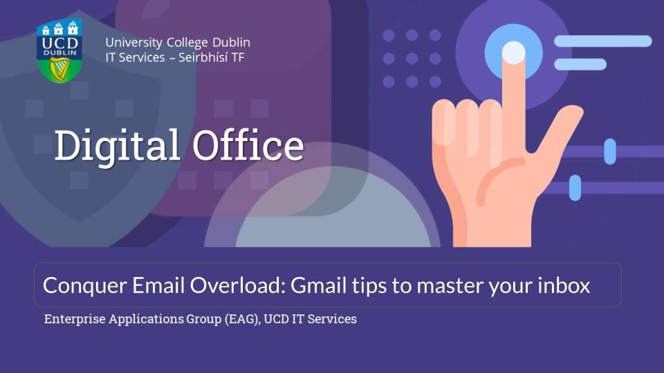 Digital Office_ Conquer Email Overload_ Gmail tips to master your inbox (recorded) first slide